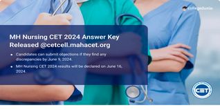 MH Nursing CET 2024 Answer Key Out @cetcell.mahacet.org; Raise Objections till June 9