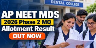 AP NEET MDS 2026 Phase 2 MQ Allotment List Released at drntr.uhsap.in; Check Now