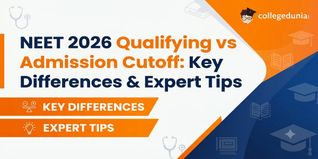 NEET 2026 Qualifying vs Admission Cutoff: Key Differences & Expert Tips