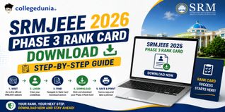 SRMJEEE 2026 Phase 3 Rank Card Download: Step-by-Step Guide