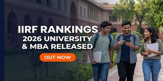 IIRF Rankings 2026 Released at iirfranking.com; Check Top Universities MBA and Engineering Colleges