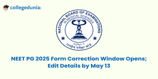 NEET PG 2025 Form Correction Window Opens; Edit Details by May 13