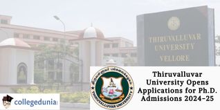 Thiruvalluvar University Opens Applications for Ph.D. Admissions 2024-25; Check Details Here
