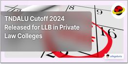 TNDALU LLB Cutoff 2024 Released for Private Colleges