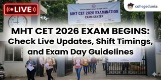 MHT CET 2026 April 20 Exam Live: Check Live Updates, Paper Analysis, Shift Timings, and Exam Day Guidelines