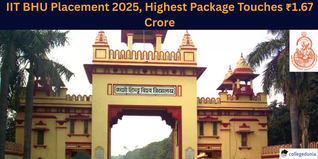 IIT BHU Placement 2025: 1,005 Offers in Five Days; Highest Package Touches ₹1.67 Crore