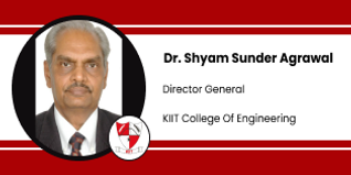 KIIT College of Engineering, Director General: Dr. Shyam Sunder Agrawal Interview