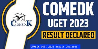 COMEDK UGET 2023 Result Declared @comedk.org: Check Direct Link & Steps To Download Here