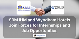 SRM IHM and Wyndham Hotels Join Forces for Internships and Job Opportunities