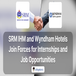 SRM IHM and Wyndham Hotels Join Forces for Internships and Job Opportunities; Check Details Here