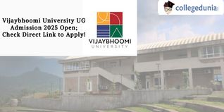 Vijaybhoomi University UG Admission 2025 Open; Check Direct Link to Apply!