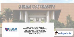 ISBM University Opens Admission for Ph.D., Masters, Bachelors, and Diploma Courses, Check Eligibility Criteria Here
