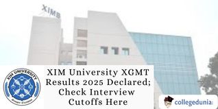 XIM University XGMT Results 2025 Declared; Check Interview Cutoffs Here