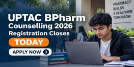 UPTAC BPharm Counselling 2026 Schedule Out Registration Closes Today
