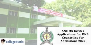 ANIIMS Invites Applications for DNB Counseling for Admissions 2025; Check Schedule Here