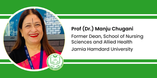 Jamia Hamdard University, Former Dean, School of Nursing Sciences and Allied Health: Prof (Dr.) Manju Chugani Interview