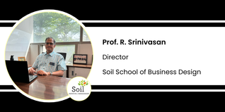 Soil School of Business Design, Director: Prof. R. Srinivasan Interview
