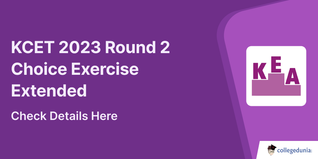 KCET 2023 Round 2 Choice Exercise Extended till September 11, Check Schedule Here