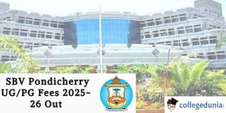 SBV Pondicherry UG/PG Fees 2025-26 Out; Check Details Here!