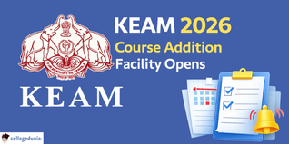 KEAM 2026 Course Addition Facility Opens at cee.kerala.gov.in; Add Courses Till February 12