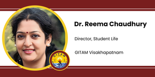 GITAM Visakhapatnam, Director, Student Life: Dr. Reema Chaudhury Interview