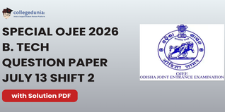 Special OJEE 2026 B. Tech Question Paper July 13 Shift 2: Download Answer Key with Solutions