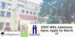 IIEST MBA Admission Open; Apply by March 17