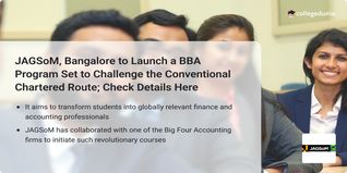 JAGSoM, Bangalore to Launch a BBA Program Set to Challenge the Conventional Chartered Route; Check Details Here