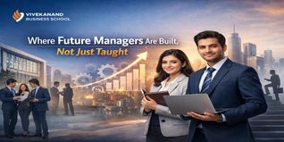 Vivekanand Business School Where Future Managers Are Built Not Just Taught
