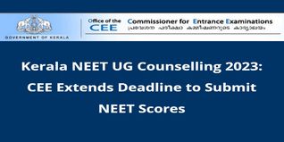 Kerala NEET UG Counselling 2023: CEE Extends Deadline to Submit NEET Scores till July 13; Check Details Here