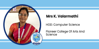 Pioneer College of Arts and Science, Coimbatore, HOD: Computer Science: Mrs K. Valarmathi Interview