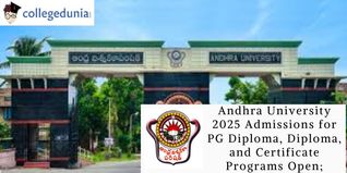 Andhra University 2025 Admissions for PG Diploma, Diploma, and Certificate Programs Open; Apply Now