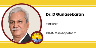 GITAM Visakhapatnam, Registrar: Dr. D Gunasekaran Interview