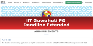 IIT Guwahati PG Admission 2026 Deadline Extended Till April 15; MBA Excluded