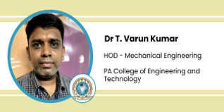 PA College of Engineering and Technology, Coimbatore, HOD - Mechanical Engineering: Dr T. Varun Kumar Interview