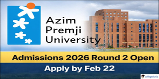 Azim Premji University Begins Round 2 Admissions 2026; Apply by February 22 @azimpremjiuniversity.edu.in