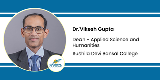 Sushila Devi Bansal College, Dean - Applied Science and Humanities: Dr.Vikesh Gupta Interview