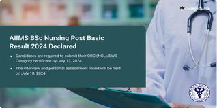 AIIMS BSc Nursing Post Basic Result 2024 Out @aiimsexams.ac.in; Get Direct Link Here