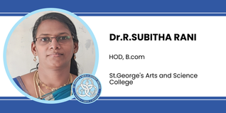 St. George's Arts & Science College, HOD, B.com: Dr. R.Subitha Rani Interview