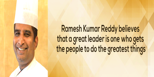 Ramesh Kumar Reddy believes that a great leader is one who gets the people to do the greatest things