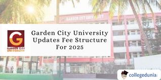 Garden City University Updates Fee Structure For AY 2025; Check Details Here