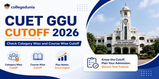 CUET GGU Cutoff 2026: Check Category Wise and Course Wise Cutoff