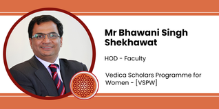 Vedica Scholars Programme for Women, HOD - Faculty: Mr Bhawani Singh Shekhawat Interview