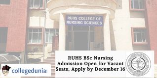 RUHS BSc Nursing Admission Open for Vacant Seats; Apply by December 16