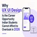 Why UX/UI Design Is the Career Opportunity Indian Students Cannot Afford to Overlook in 2026