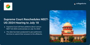NEET UG 2024 Supreme Court Hearing Postponed to July 18; Check Updates Here
