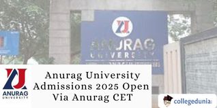 Anurag University Admissions 2025 Open Via Anurag CET; Apply by February 13