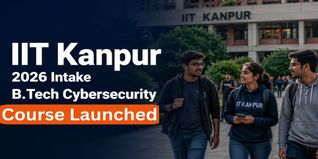 IIT Kanpur Launches Bachelor of Cybersecurity Program 2026 at iitk.ac.in; Check Eligibility and Selection Steps