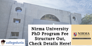Nirma University PhD Program Fee Structure Out, Check Details Here!