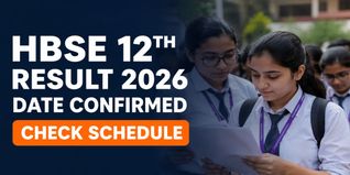 HBSE 12th Result  2026 Date Confirmed; Check Schedule Here
